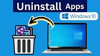 How to Uninstall Apps or Softwares in Windows 10 - (2 Methods)