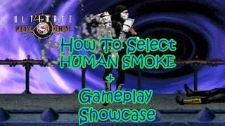 UMK3 - Select Human Smoke + Gameplay Showcase