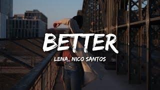 Lena, Nico Santos - Better (Lyrics)