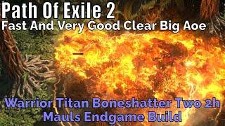 Path Of Exile 2,Warrior Titan Boneshatter Two 2h Mauls Endgame Build, Big AOE Clear Guide