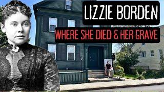 Lizzie Borden: Murder House, Where She Died, & Her Grave