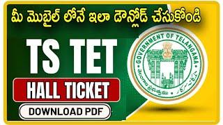 TS TET HALL TICKET DOWNLOAD 2024 | TGTET2024