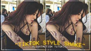 Tiktok style shake tutorial | Alightmotion tutorial