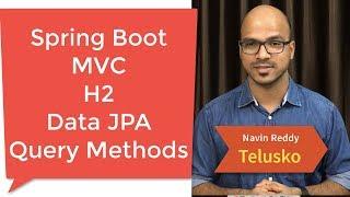 Spring Boot | Data JPA | MVC | H2 | Query Methods  Example Part 3