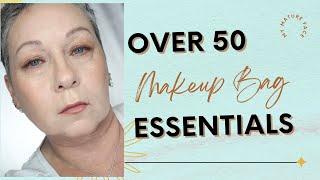 Must-Have Makeup Bag Essentials for the over 50 Beauty Enthusiast