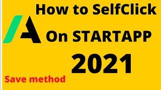 How to selfclick on Startapp 2021( make money online)| Start.io