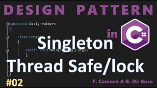 Design Patterns ITA #02: singleton in C#, parte 2 (versione thread safe con lock)