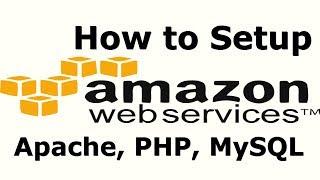 How to Setup Amazon Web Services EC2 Instance with Apache, PHP, MySQL