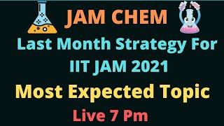 Last 1 Month Strategy For IIT JAM 2021 || IIT JAM Chemistry