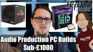 Building a Music Production PC on a budget- Intel and AMD