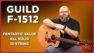 The Best Value Acoustic 12-String? Guild F-1512!