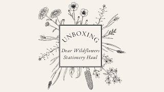 UNBOXING: Dear Wildflowers Traveler’s Notebook & Planner Bundle Stationery Haul