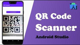 QR Code scanner with Android Studio 2024