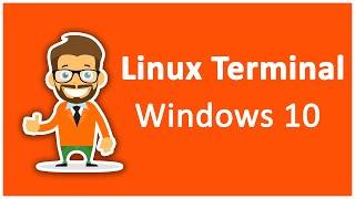 How to Install Linux Terminal in Windows 10