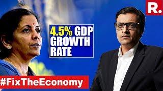 India's GDP Growth Slips To 4.5% | The Debate With Arnab Goswami