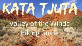 KATA TJUTA: Valley of the Winds Trail Guide