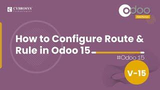 How to Configure Route and Rule in Odoo15 | Odoo 15 Inventory | Enterprise Edition