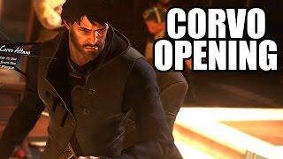 DISHONORED 2 - Corvo Attano Opening