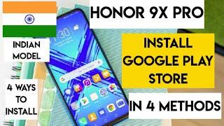 Honor 9x pro install google play store in 4 methods