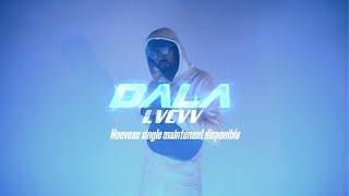 Dala - LVCVV (Clip Officiel)