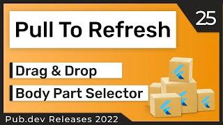 Flutter Pull To Refresh, Body Part Selector & Co. - 25 - PUB.DEV RELEASES 2022