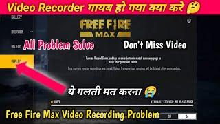 Free Fire Max Video Recorder Removed | Free Fire Replay Option Not Showing .Free Fire Replay Problem