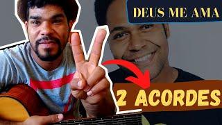 DEUS ME AMA - AULA VIOLÃO COM 2 ACORDES FÁCEIS THALLES ROBERTO  SEM PESTANA COMO  TOCAR