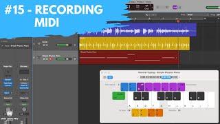 #15 - Recording Software Instruments, MIDI Takes, More (Newbie to Ninja - Beginner's Guide to Logic)