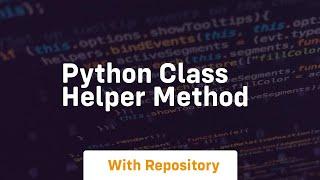 python class helper method