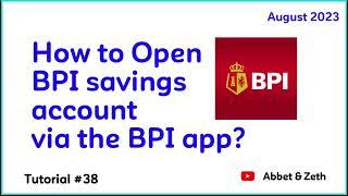 How to open a BPI savings account via the BPI app?