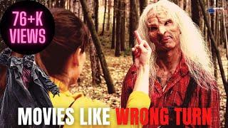 Top 5 Movies That Are Similar To "Wrong Turn"