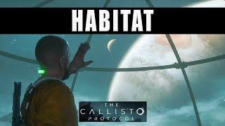 The Callisto Protocol Habitat walkthrough guide