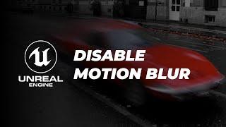 Unreal Engine 5 - Disable Motion Blur #ue5 #gamedev #unrealengine #totorial