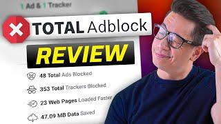 Total Adblock Review 2024 - The Best AD Blocker or Just Hype? 