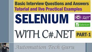 SELENIUM WITH C#.NET - PART 1|Basic Interview Question & Answers |Tutorial & live Practical Examples