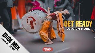 Dhol Remix - Get Ready (Dj Arun More) Bass Boosted