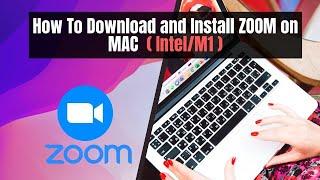 How To Download and Install ZOOM on MAC ? (Intel/Apple M1) - [Hindi]