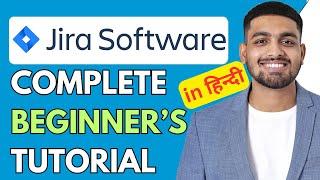 Jira Software How To Use in Hindi 2024 | Jira Software Overview in Hindi (Step-By-Step Tutorial)