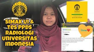 Pengalaman SIMAK UI SPESIALIS, S2, S3 dan Tes PPDS RADIOLOGI UNIVERSITAS INDONESIA