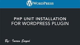 #2 Installing PHP unit | WordPress Plugin | wp cli | tutorial