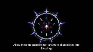 Light Language to transmute all densities into Blessings