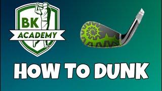 HOW TO DUNK | How To Drop More Shots | Golf Clash | BK Academy Tutorial
