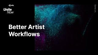 Better artist workflows in Unity | Unite Now 2020