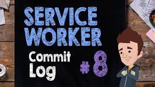 ServiceWorker for WordPress: Commit Log - Supercharged