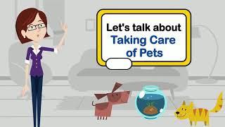 Let's Talk About Taking Care of Pets