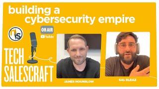 Building a Cybersecurity Empire | Tech Salescraft with Gal Elbaz, Co-Founder & CTO of Oligo Security