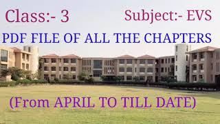 Class:- 3, Subject:- EVS, How to Download the PDF file of all Chapters. (From April to till date)