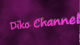 Intro Diko Channel