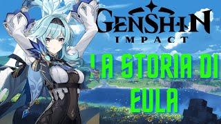 Genshin Impact - La storia di Eula