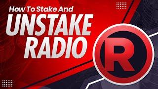 How To Stake And Unstake Radio